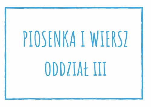 Piosenka i wiersz dla oddziału III na lipiec 2023