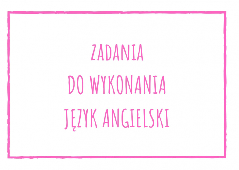 Zadania z języka angielskiego 23-27.03.2020