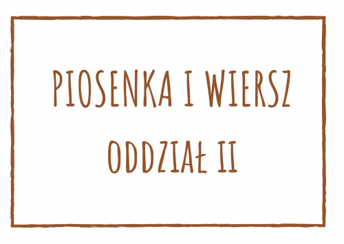 Piosenka i wiersz dla oddziału II na październik 2022