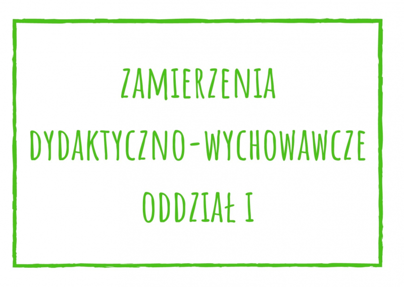 Zamierzenia dydaktyczno-wychowawcze dla oddziału I na styczeń 2023