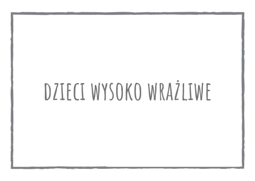 Dzieci wysoko wrażliwe