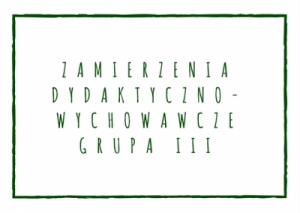 Zamierzenia dydaktyczno-wychowawcze w grupie III na styczeń 2019