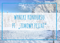 Wyniki konkursu „Zimowy pejzaż”