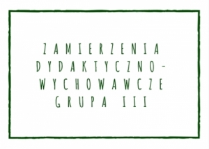 Zamierzenia dydaktyczno-wychowawcze w grupie III na grudzień 2017