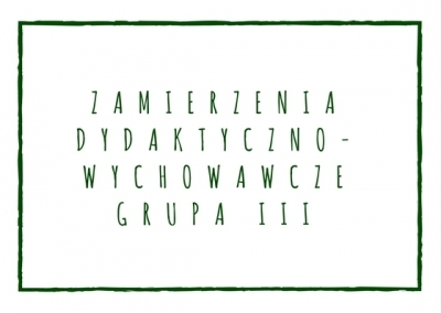 Zamierzenia dydaktyczno-wychowawcze w grupie III na grudzień 2017