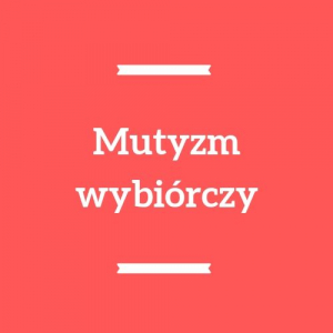 Mutyzm wybiórczy