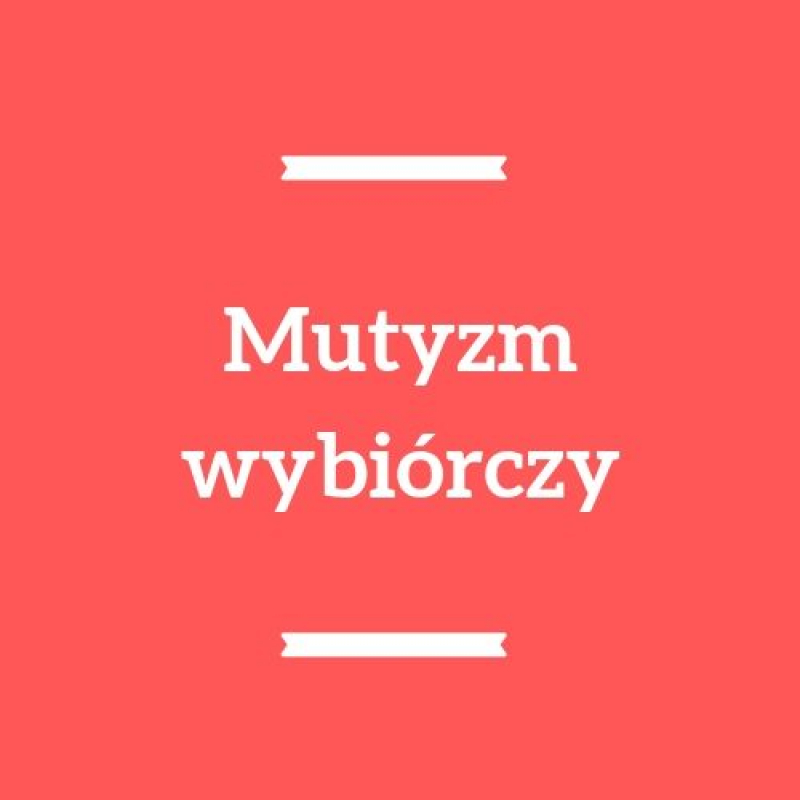 Mutyzm wybiórczy