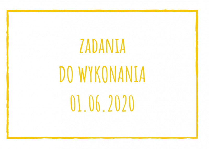 Zadania dydaktyczne na poniedziałek 01.06.2020