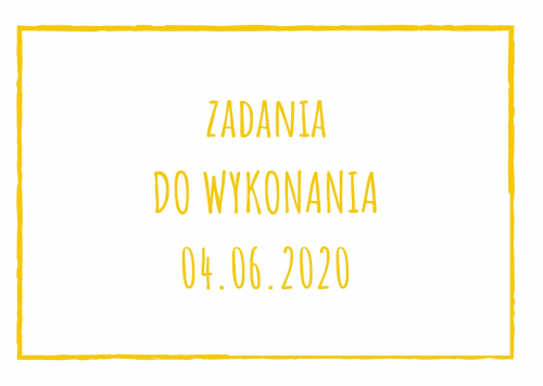 Zadania dydaktyczne na czwartek 04.06.2020