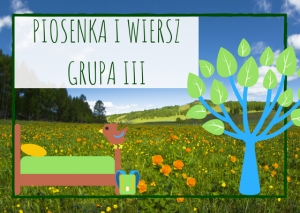 Piosenka i wiersz dla dzieci z grupy III na czerwiec 2018